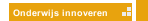 Onderwijs innoveren 